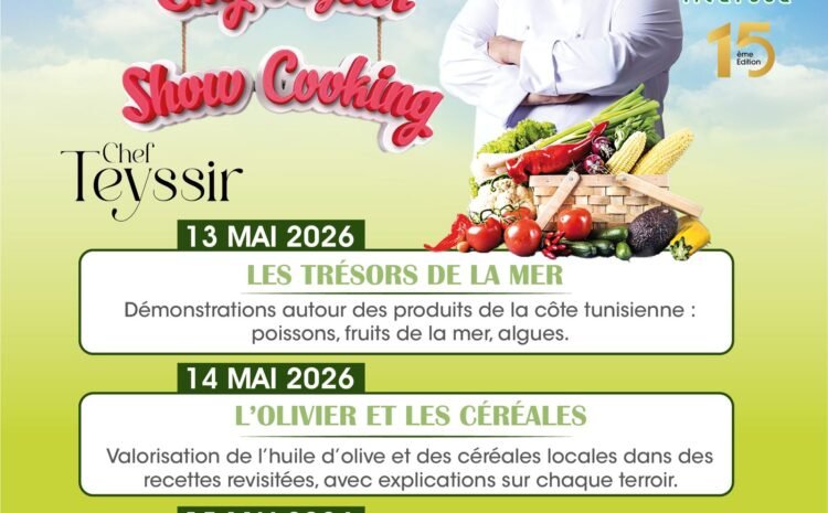  Chef Teyssir Kssouri au SMA Medfood 2026 : 3 jours de show cooking à la Foire de Sfax